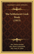 The Settlement Cook Book (1915)