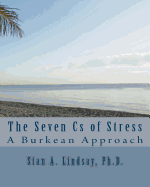 The Seven CS of Stress: A Burkean Approach