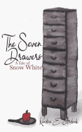 The Seven Drawers: A Tale of Snow White