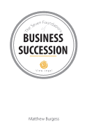 The Seven Foundations of Business Succession