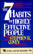 The Seven Habits of Highly Effective People - Covey, Stephen R.