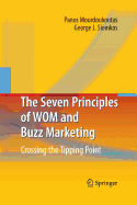 The Seven Principles of Wom and Buzz Marketing: Crossing the Tipping Point
