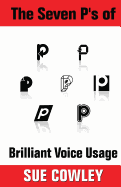 The Seven P's of Brilliant Voice Usage