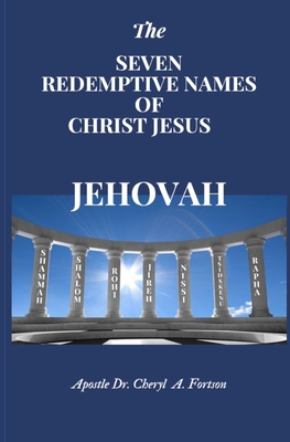 The Seven Redemptive Names of Christ Jesus - Massey, Angela D (Editor), and Fortson, Cheryl a