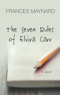 The Seven Rules of Elvira Carr