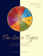 The Seven Types: Psychosynthesis Typology: Discover Your Five Dominant Types