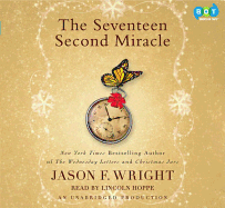 The Seventeen Second Miracle - Wright, Jason F