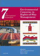 The Seventh International Symposium on Environmental Concerns in Rights-Of-Way Management: 9-13 September 2000, Calgary, Alberta, Canada
