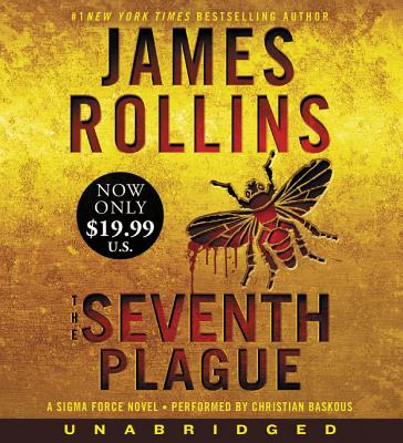 The Seventh Plague Low Price CD: A SIGMA Force Novel - Rollins, James, and Baskous, Christian (Read by)