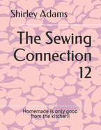 The Sewing Connection 12: Shirley Adams Sewing Connection