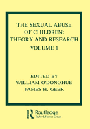 The Sexual Abuse of Children: Theory and Research: Volume I: Theory and Research