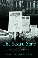 The Sexual State: Sexuality and Scottish Governance 1950-80