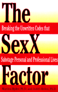 The Sexx Factor: Women's Strategies for Success in the Male Power Culture