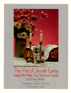 The Shabbat Seder: The Art of Jewish Living