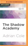 The Shadow Academy