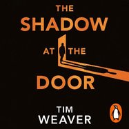 The Shadow at the Door: Four cases. One connection. The gripping David Raker short story collection