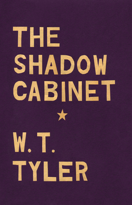 The Shadow Cabinet - Tyler, W T