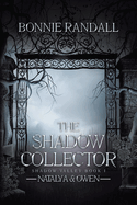 The Shadow Collector: Natalya & Owen