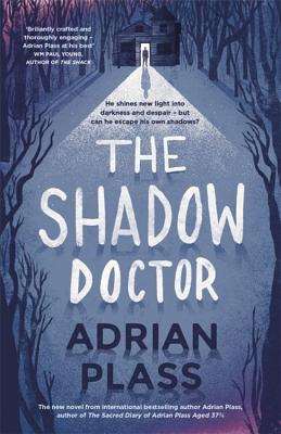 The Shadow Doctor - Plass, Adrian