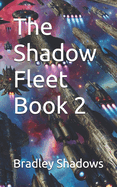 The Shadow Fleet Book 2