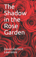 The Shadow in the Rose Garden
