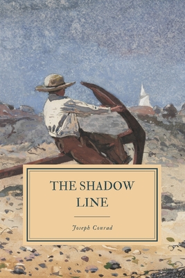 The Shadow Line: A Confession - Conrad, Joseph