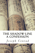 The Shadow-Line a Confession