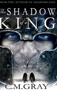The Shadow of a King (Shadowland Book 2)