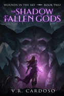 The Shadow Of Fallen Gods