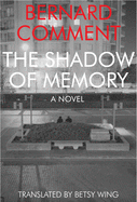 The Shadow of Memory