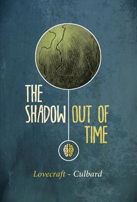 The Shadow Out of Time (Selfmadehero) - Lovecraft, H P