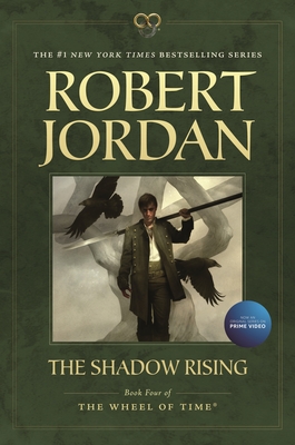 The Shadow Rising: Book Four of 'The Wheel of Time' - Jordan, Robert