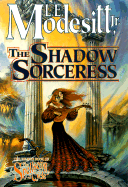 The Shadow Sorceress: The Fourth Book of the Spellsong Cycle