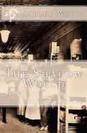 The Shadow World