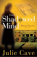 The Shadowed Mind: A Dinah Harris Mystery