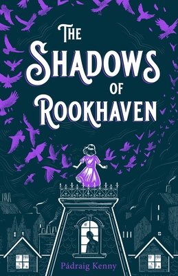 The Shadows of Rookhaven - Kenny, Pdraig