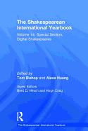 The Shakespearean International Yearbook: Volume 14: Special Section, Digital Shakespeares