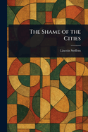 The Shame of the Cities