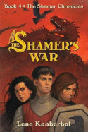 The Shamer's War - Kaaberbol, Lene
