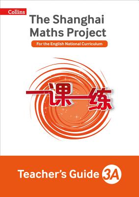 The Shanghai Maths Project Teacher's Guide Year 3 - Hodge, Paul, and Palin, Nicola, and Wrangles, Paul