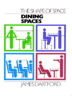 The Shape of Space: Dining Spaces