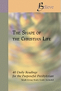 The Shape of the Christian Life