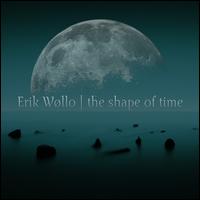 The Shape of Time - Erik Wllo