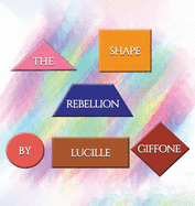 The Shape Rebellion