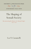 The Shaping of Somali Society: Reconstructing the History of a Pastoral People, 16-19