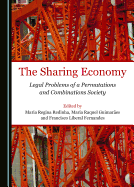 The Sharing Economy: Legal Problems of a Permutations and Combinations Society