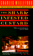 The Shark-Infested Custard - Willeford, Charles Ray