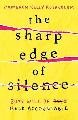 The Sharp Edge of Silence: he took everything from her. Now it's time for revenge... - Rosenblum, Cameron Kelly