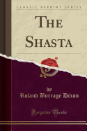 The Shasta (Classic Reprint)