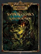 The Shattered Gates of Slaughtergarde: An Adventure for Characters of Levels 1-6 - Noonan, David